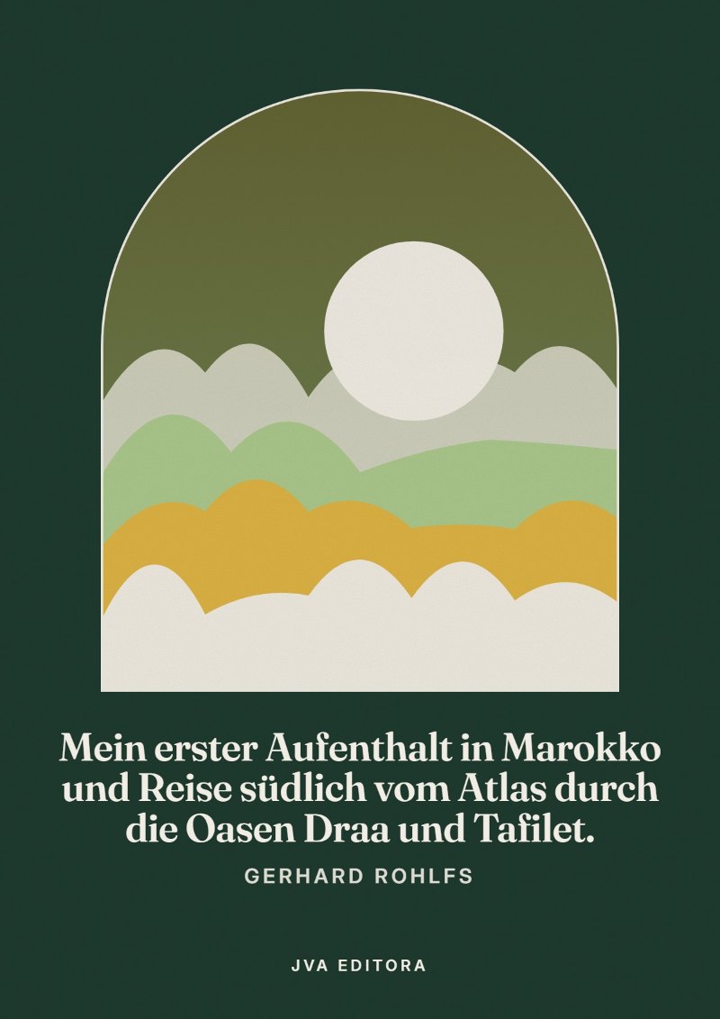 Cover of Mein erster Aufenthalt in Marokko und Reise südlich vom Atlas durch die Oasen Draa und Tafilet.