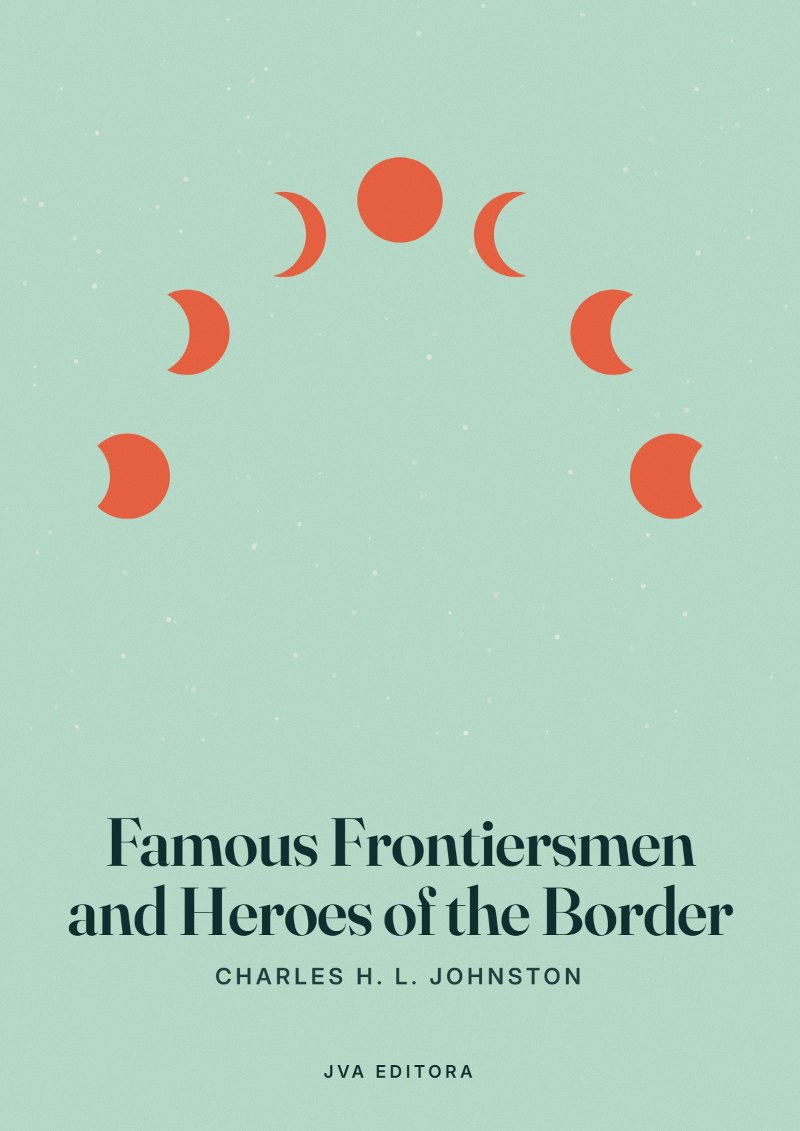 Cover von Famous Frontiersmen and Heroes of the Border