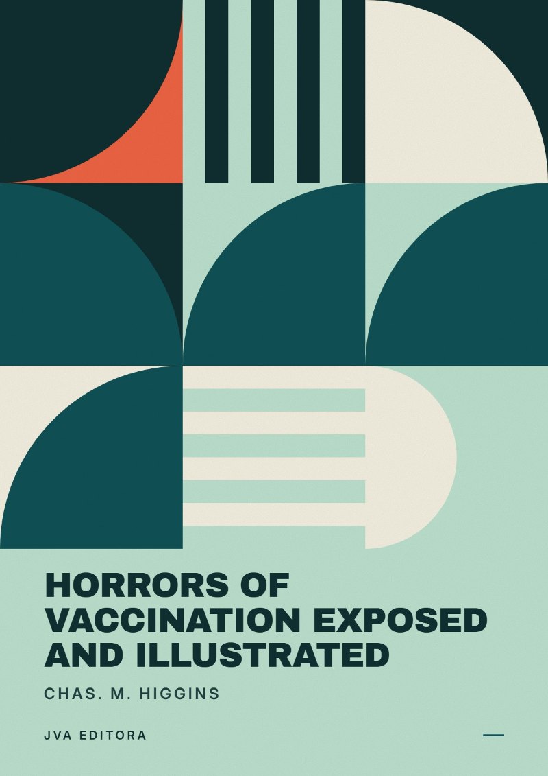 《Horrors of vaccination exposed and illustrated》封面
