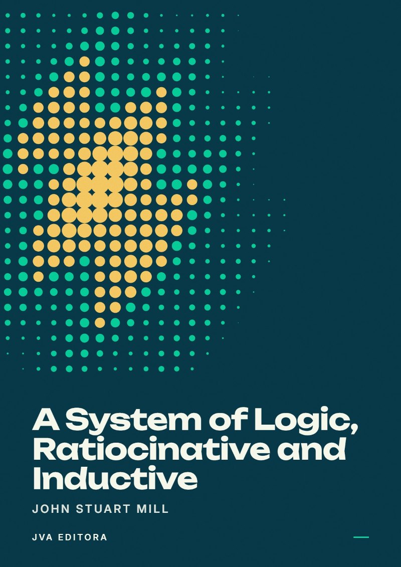 Cover of A System of Logic, Ratiocinative and Inductive