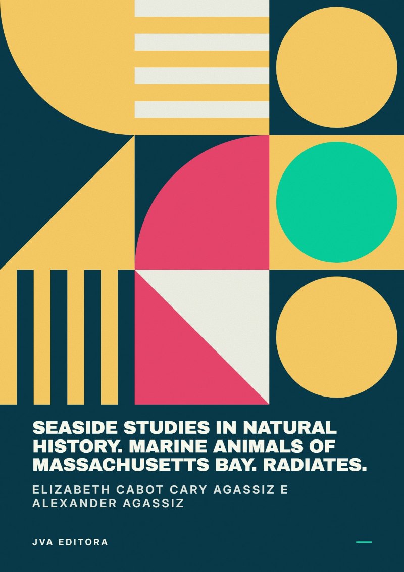 Capa de Seaside Studies in Natural History. Marine Animals of Massachusetts Bay. Radiates.