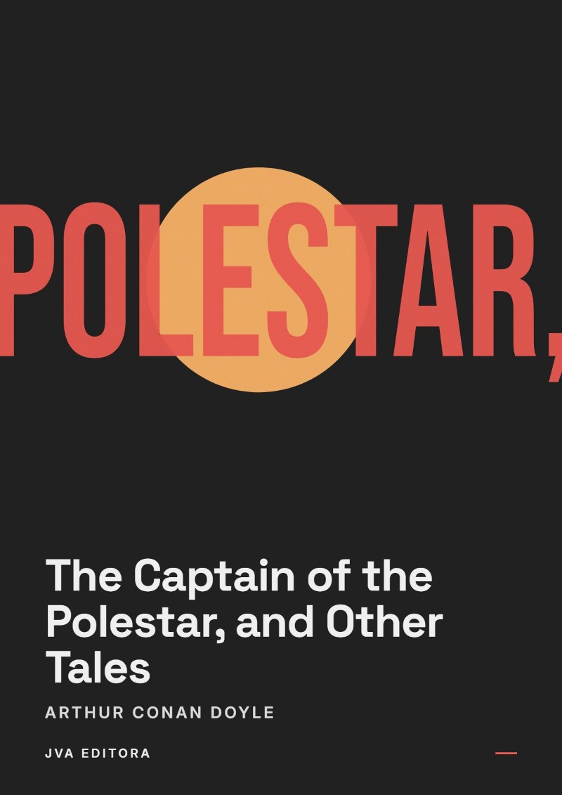《The Captain of the Polestar, and Other Tales》封面