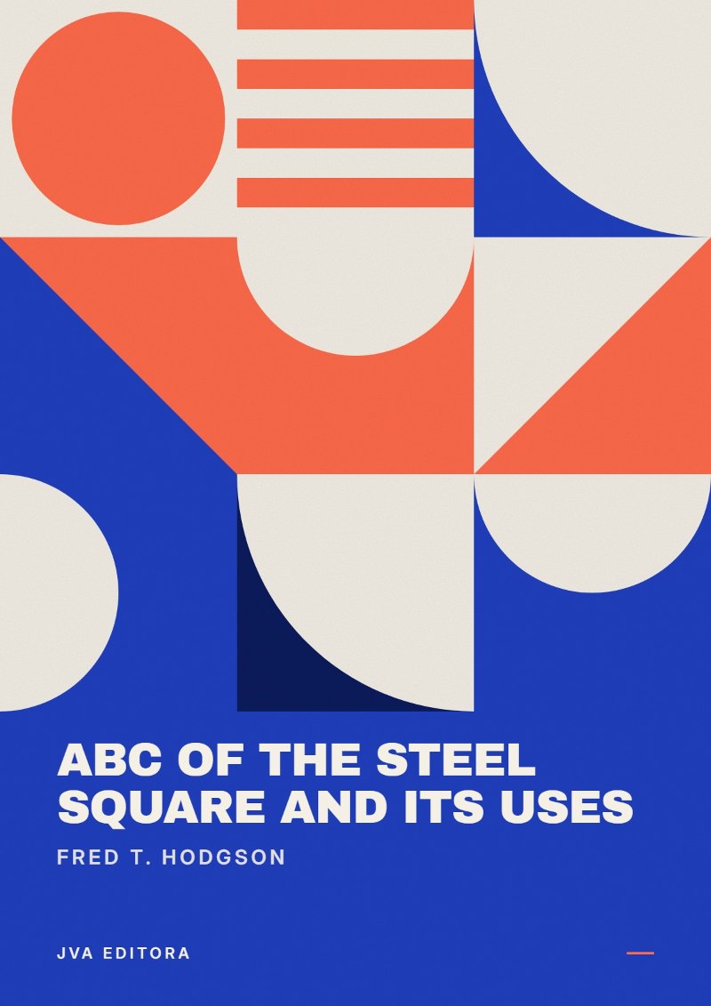 Couverture de ABC of the steel square and its uses