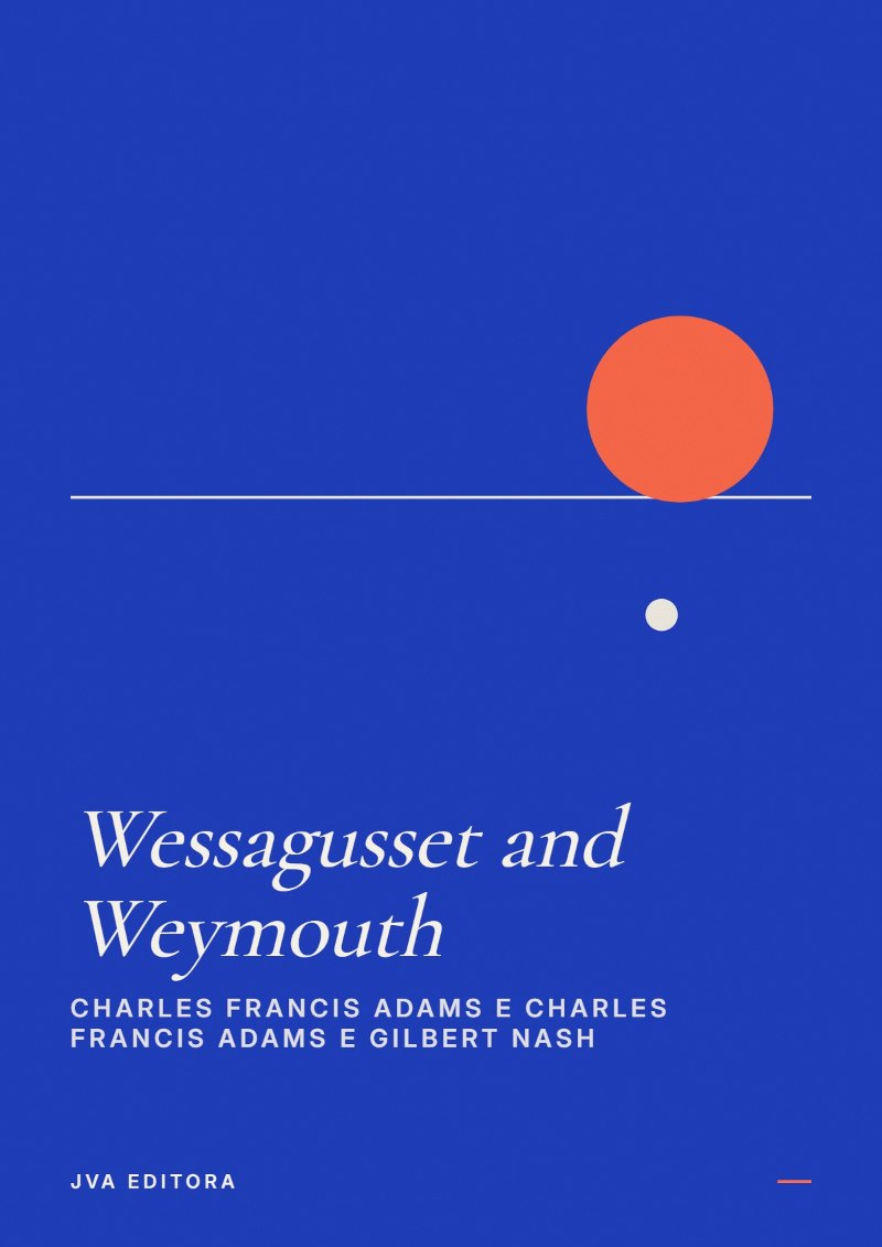 Cover of Wessagusset and Weymouth