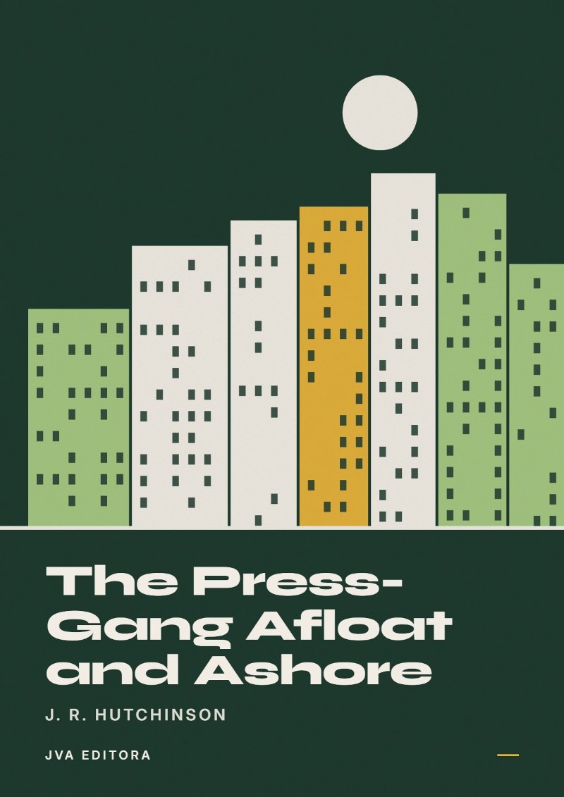 Copertina di The Press-Gang Afloat and Ashore