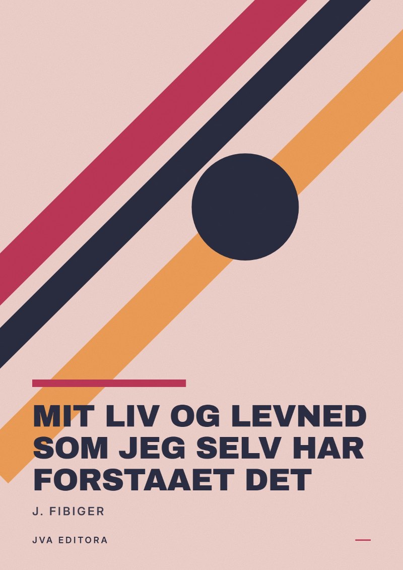 Cover of Mit liv og levned som jeg selv har forstaaet det