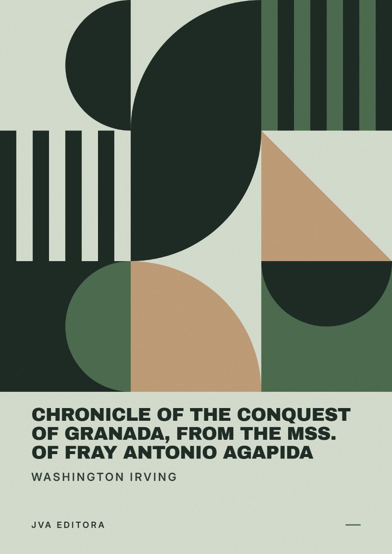 Copertina di Chronicle of the Conquest of Granada, from the mss. of Fray Antonio Agapida