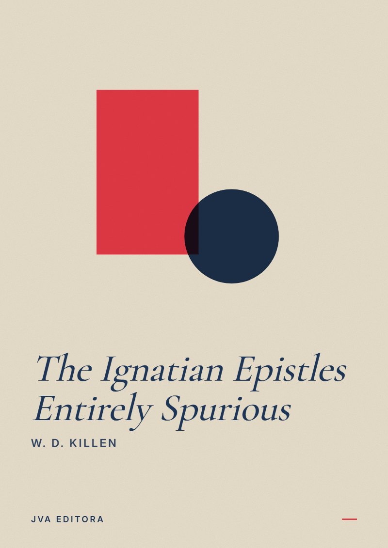 Capa de The Ignatian Epistles Entirely Spurious