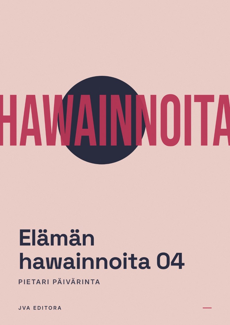 Portada de Elämän hawainnoita 04