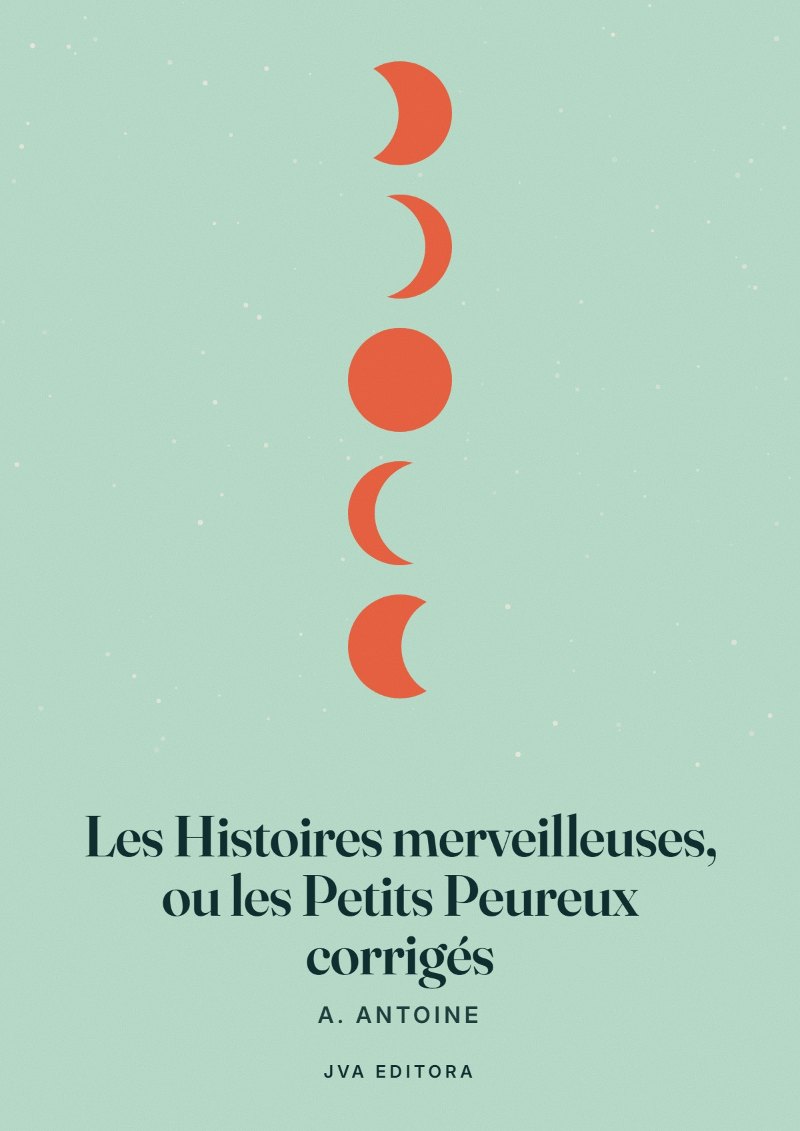 Cover von Les Histoires merveilleuses, ou les Petits Peureux corrigés