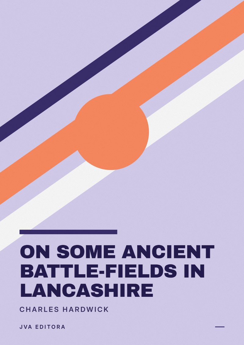 Couverture de On Some Ancient Battle-Fields in Lancashire