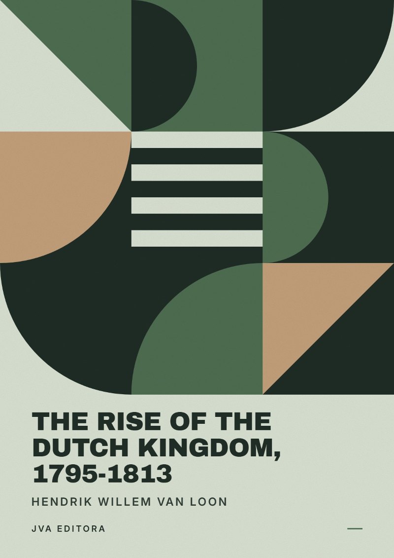 Capa de The Rise of the Dutch Kingdom, 1795-1813