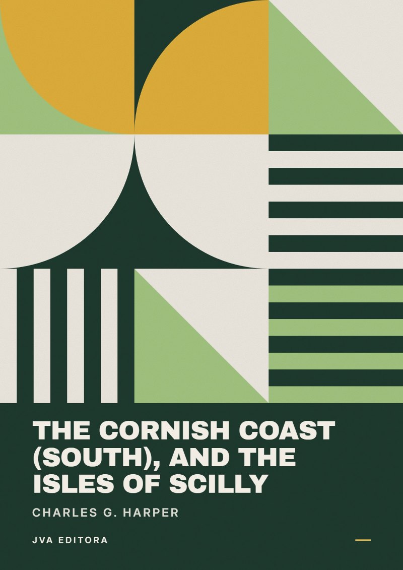 Cover of The Cornish Coast (South), and the Isles of Scilly