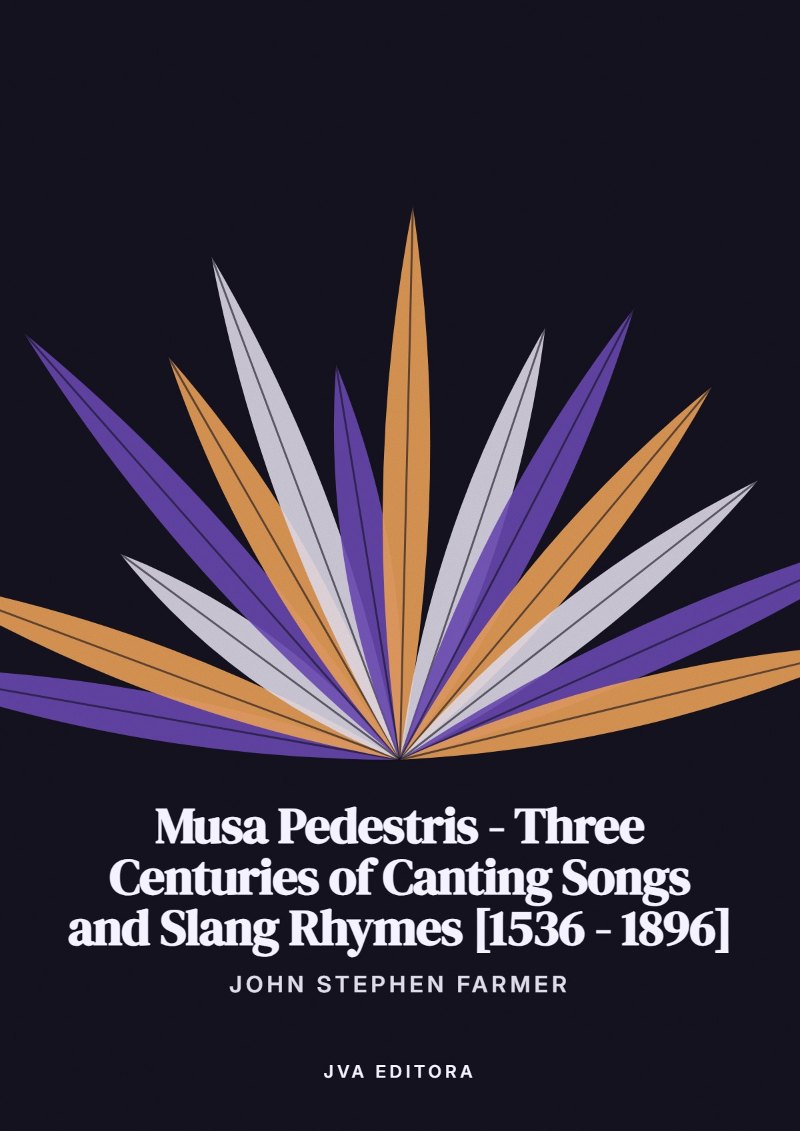 Capa de Musa Pedestris - Three Centuries of Canting Songs and Slang Rhymes [1536 - 1896]