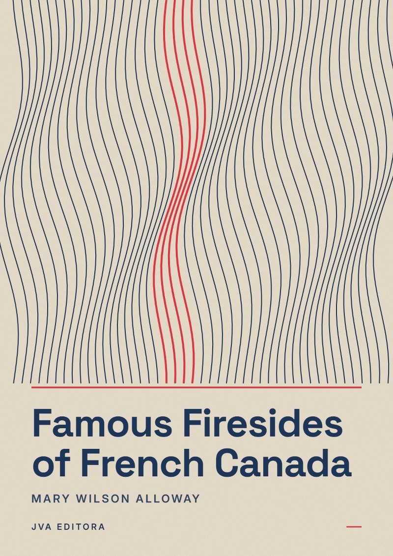 《Famous Firesides of French Canada》封面