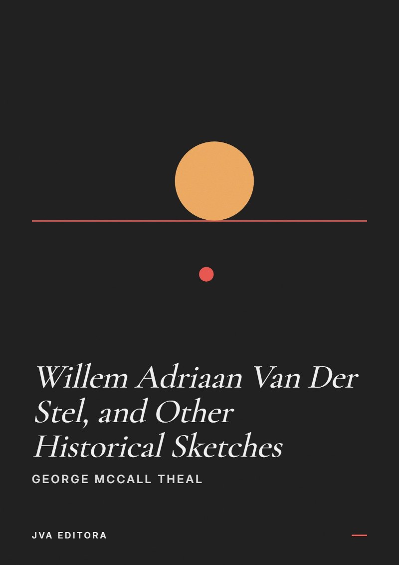 Copertina di Willem Adriaan Van Der Stel, and Other Historical Sketches