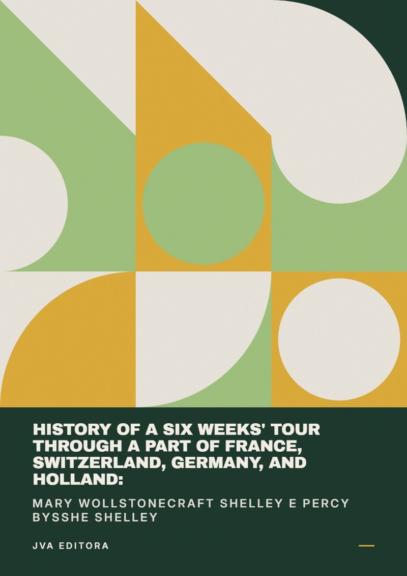 Cover von History of a Six Weeks' Tour Through a Part of France, Switzerland, Germany, and Holland:
