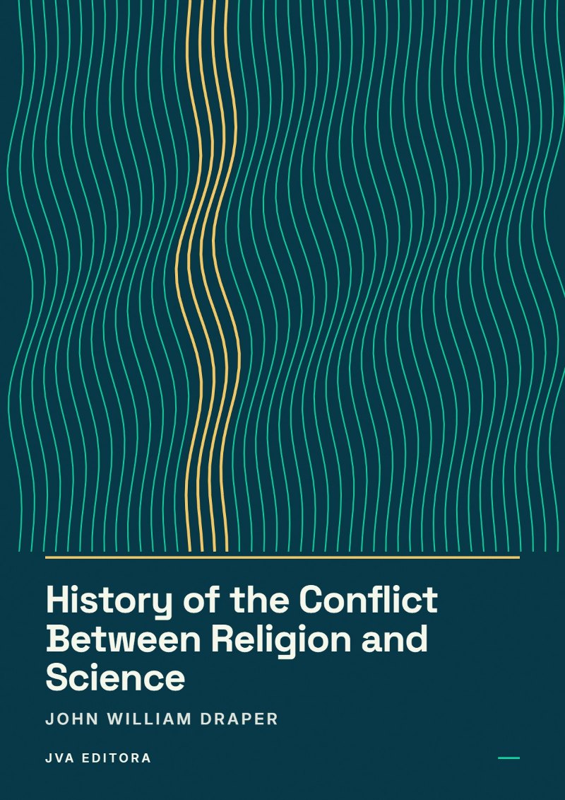 Copertina di History of the Conflict Between Religion and Science