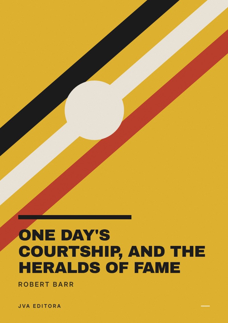 《One Day's Courtship, and The Heralds of Fame》封面