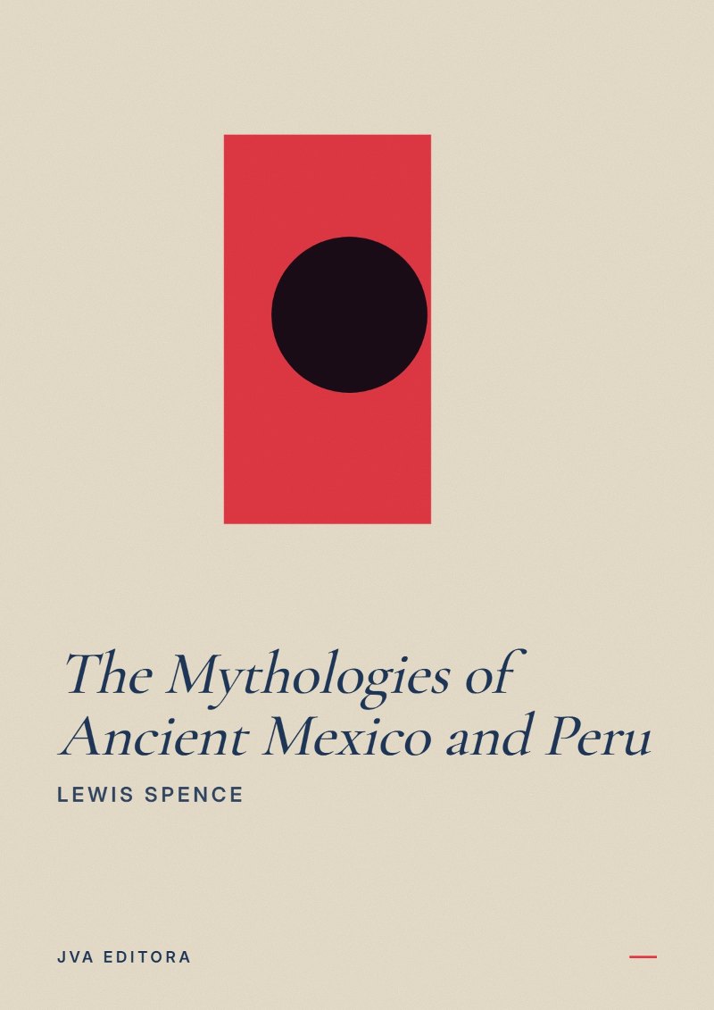 Cover von The Mythologies of Ancient Mexico and Peru