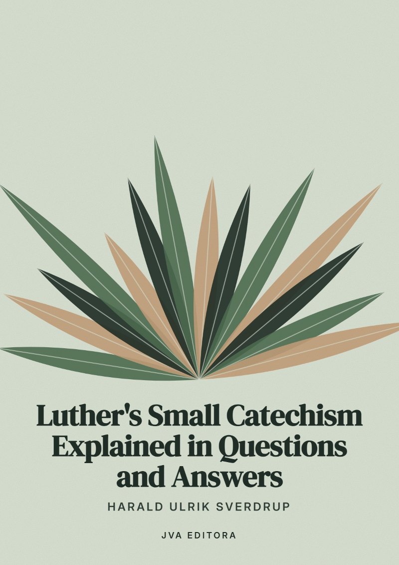 Capa de Luther's Small Catechism Explained in Questions and Answers