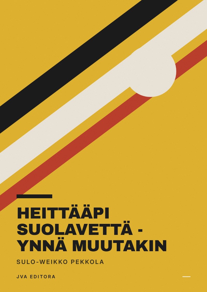 Couverture de Heittääpi suolavettä - ynnä muutakin