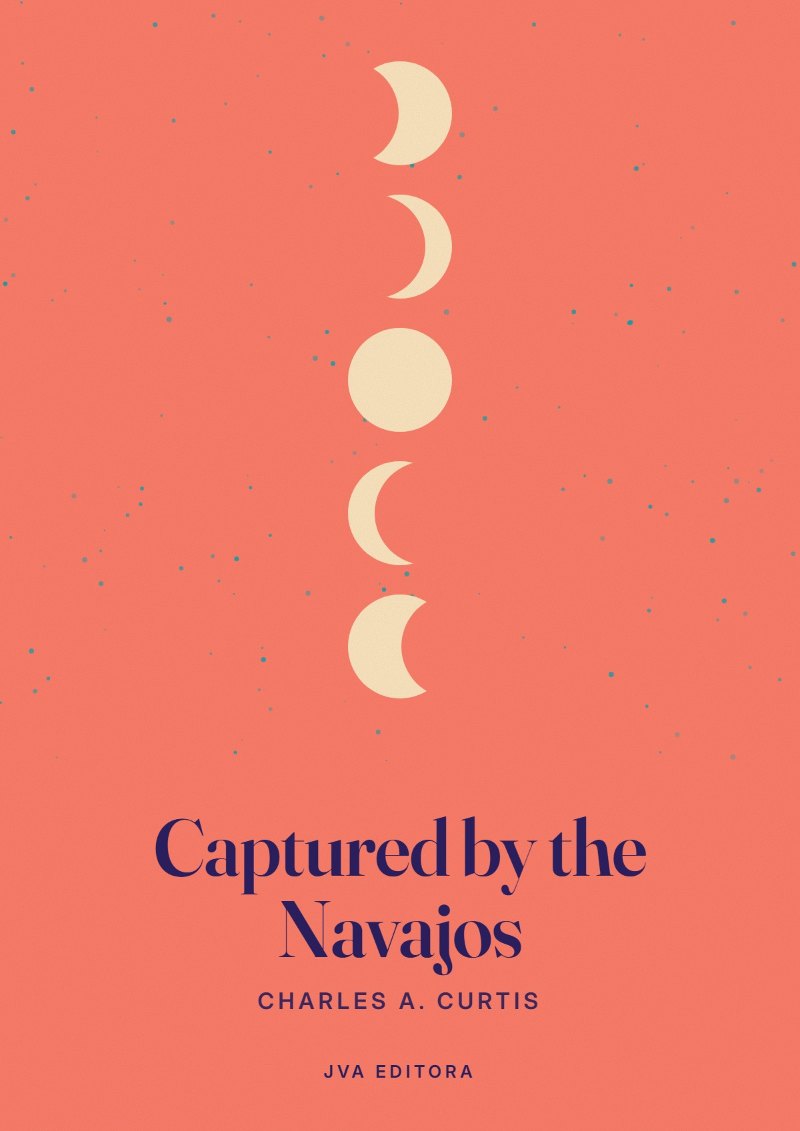 Cover of Captured by the Navajos