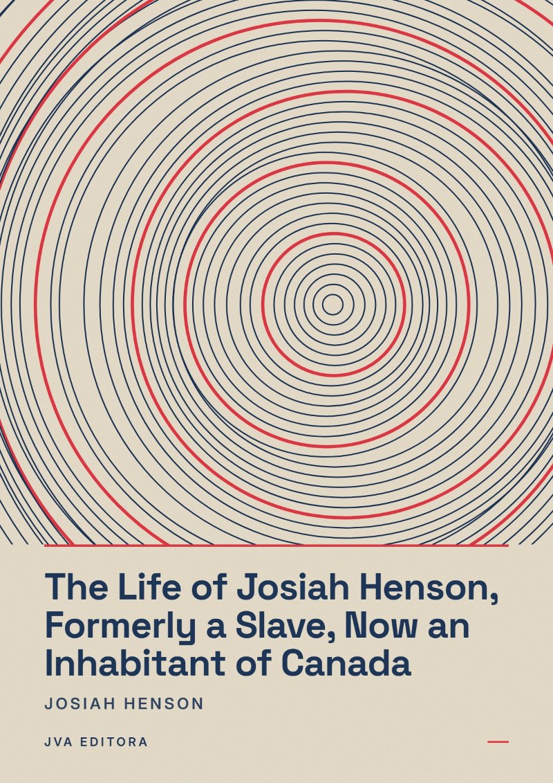 Cover of The Life of Josiah Henson, Formerly a Slave, Now an Inhabitant of Canada