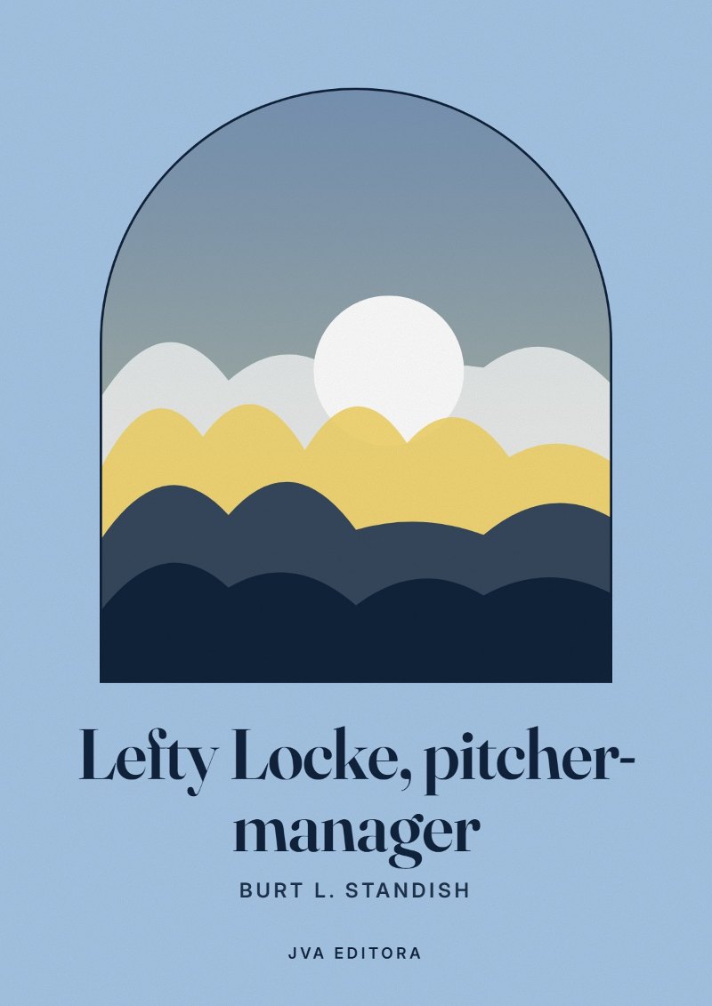 Portada de Lefty Locke, pitcher-manager