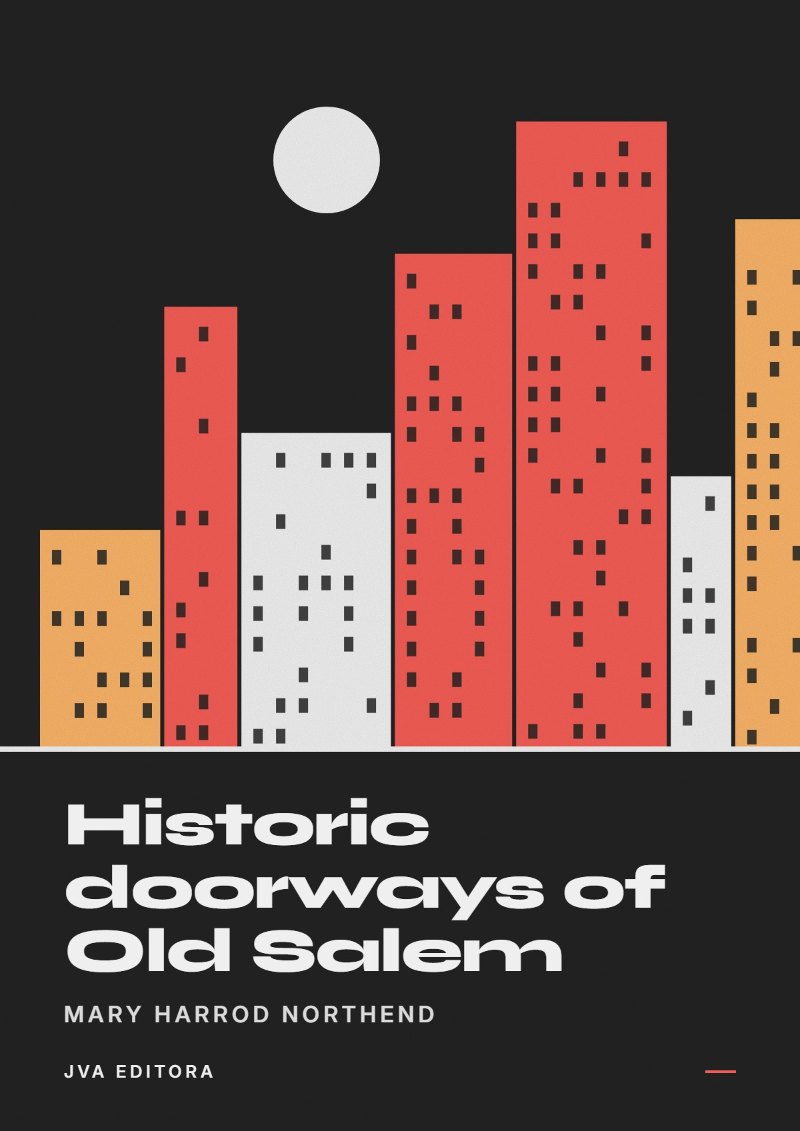 Couverture de Historic doorways of Old Salem