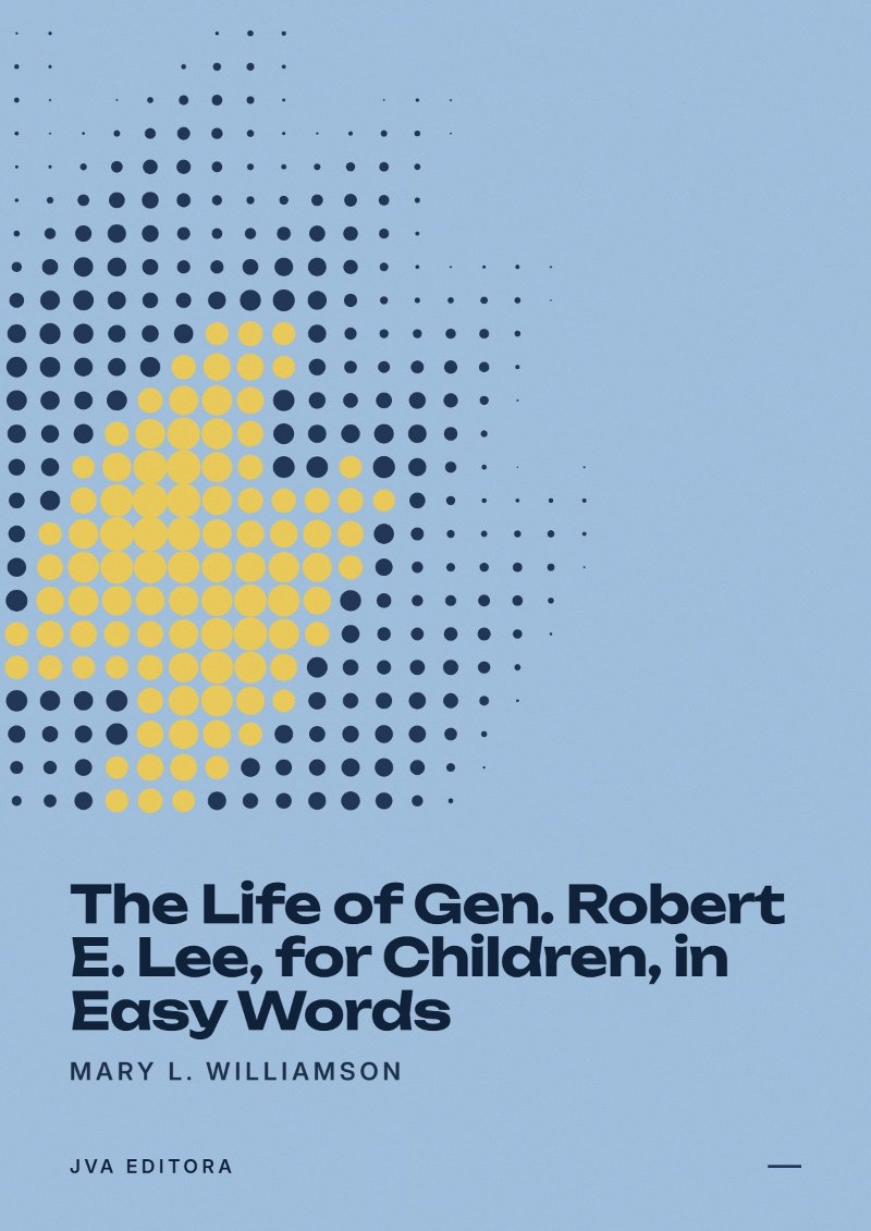 《The Life of Gen. Robert E. Lee, for Children, in Easy Words》封面