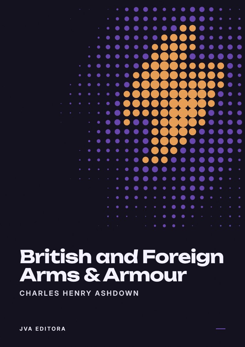 Capa de British and Foreign Arms & Armour