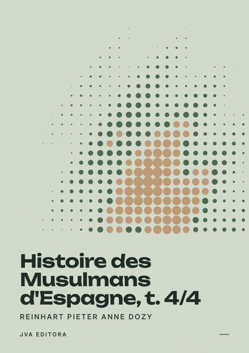 Εξώφυλλο του Histoire des Musulmans d'Espagne, t. 4/4