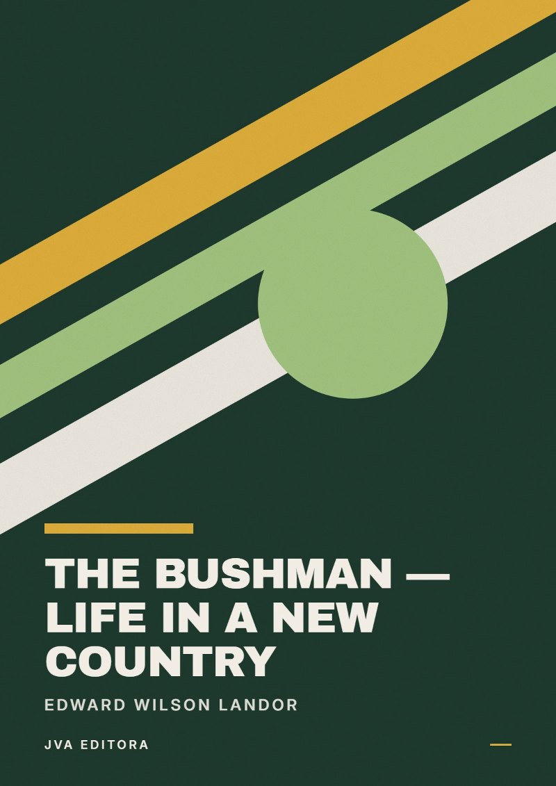 Εξώφυλλο του The Bushman — Life in a New Country