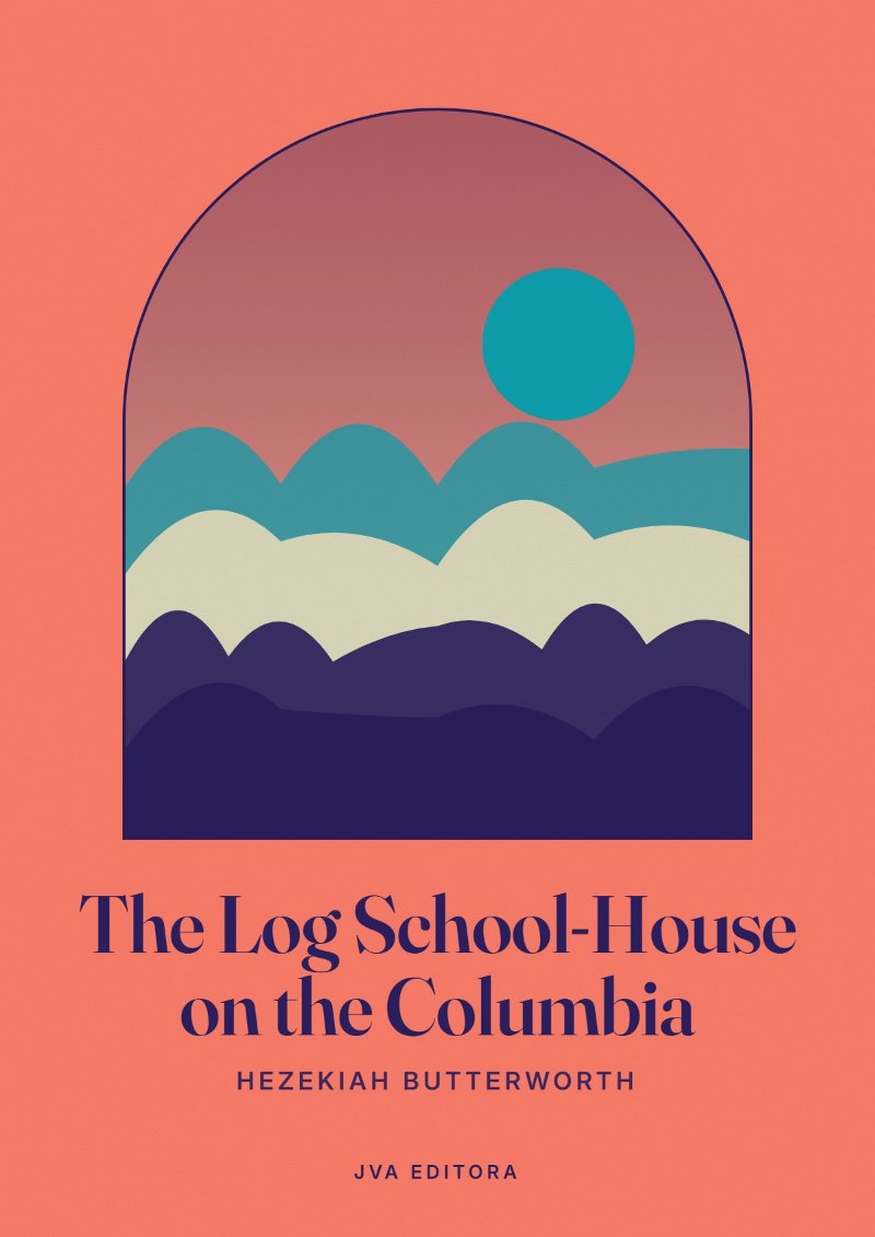 Εξώφυλλο του The Log School-House on the Columbia