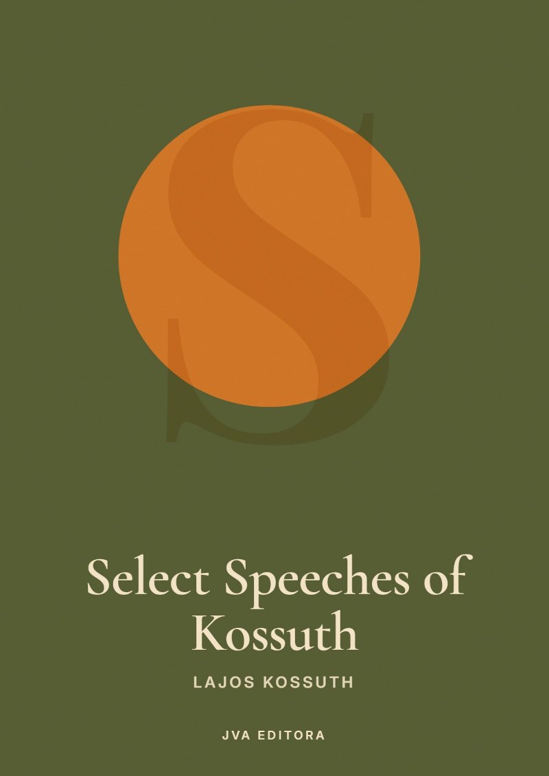 Couverture de Select Speeches of Kossuth
