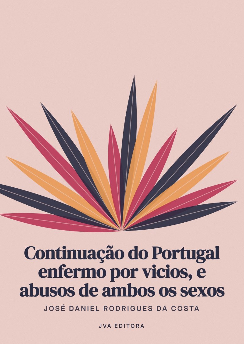 Cover von Continuação do Portugal enfermo por vicios, e abusos de ambos os sexos
