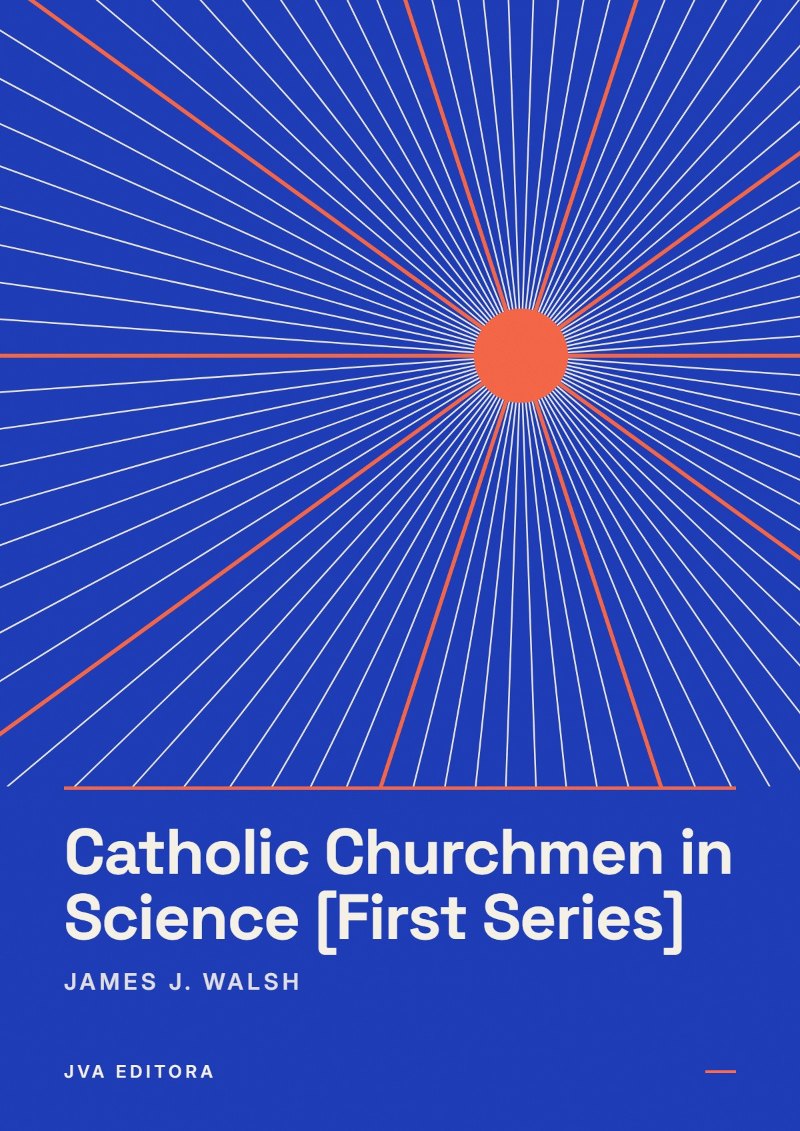 Portada de Catholic Churchmen in Science [First Series]