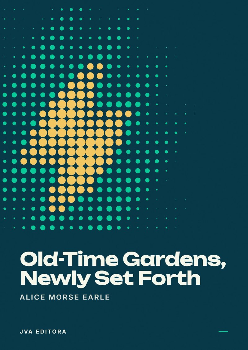 Cover von Old-Time Gardens, Newly Set Forth