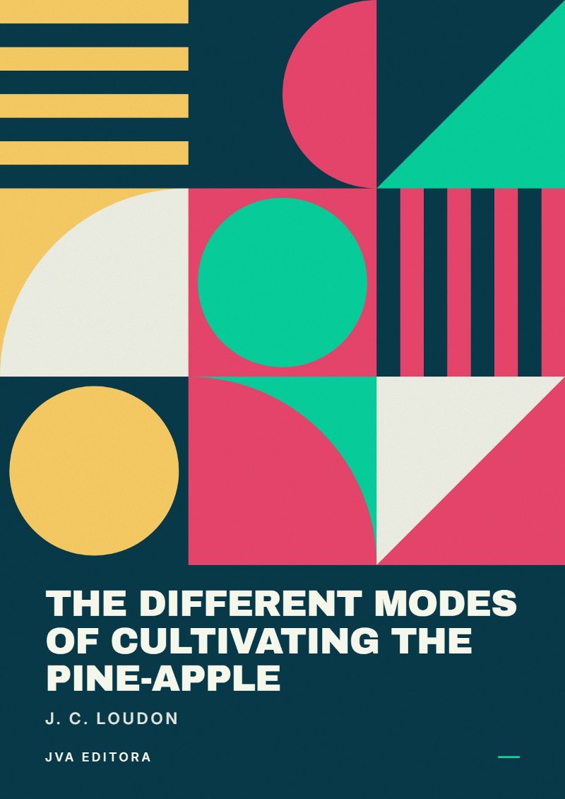 Cover von The different modes of cultivating the pine-apple