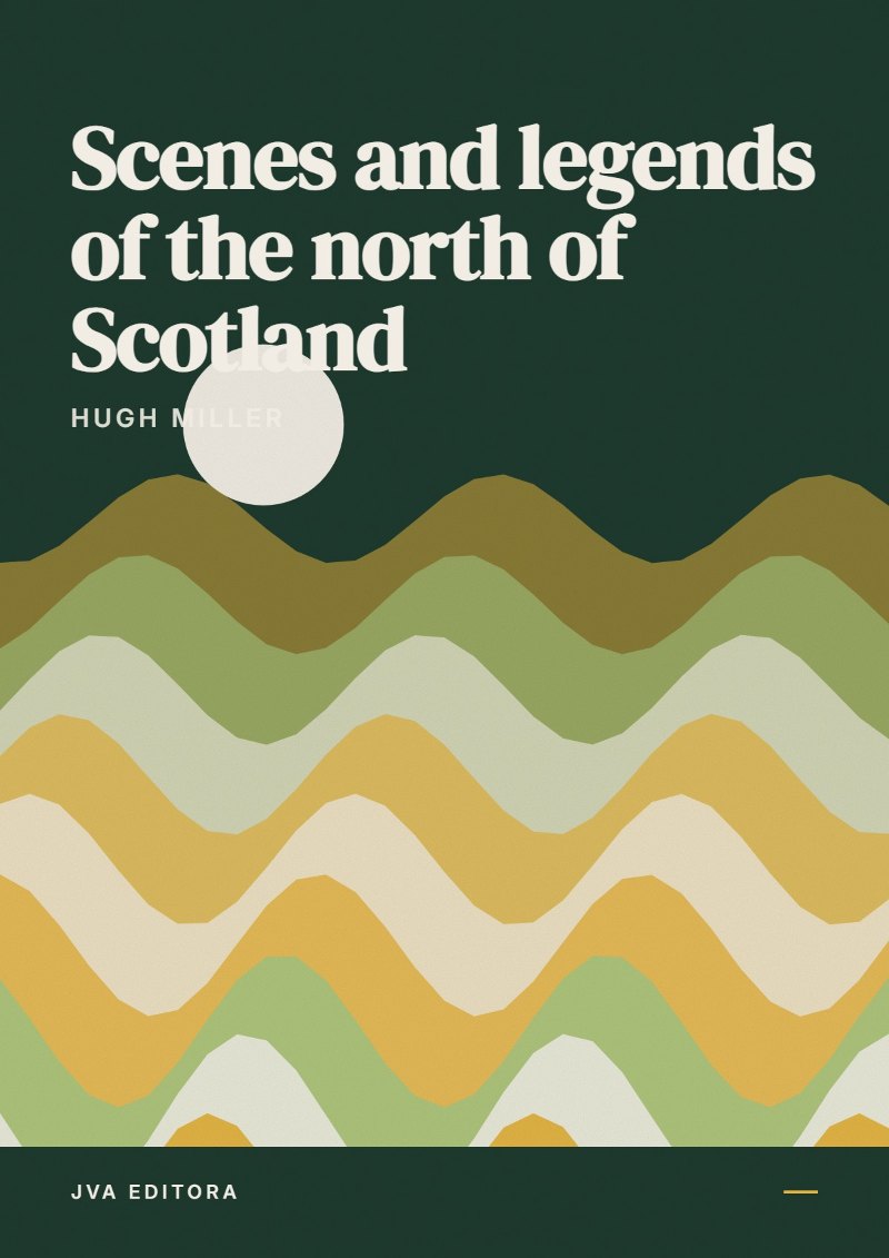 Εξώφυλλο του Scenes and legends of the north of Scotland