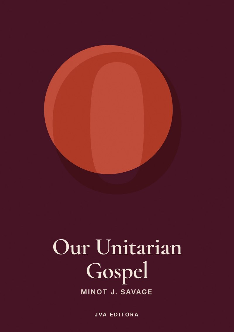 Capa de Our Unitarian Gospel