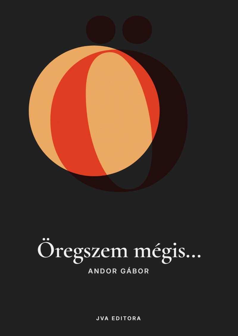 Portada de Öregszem mégis…