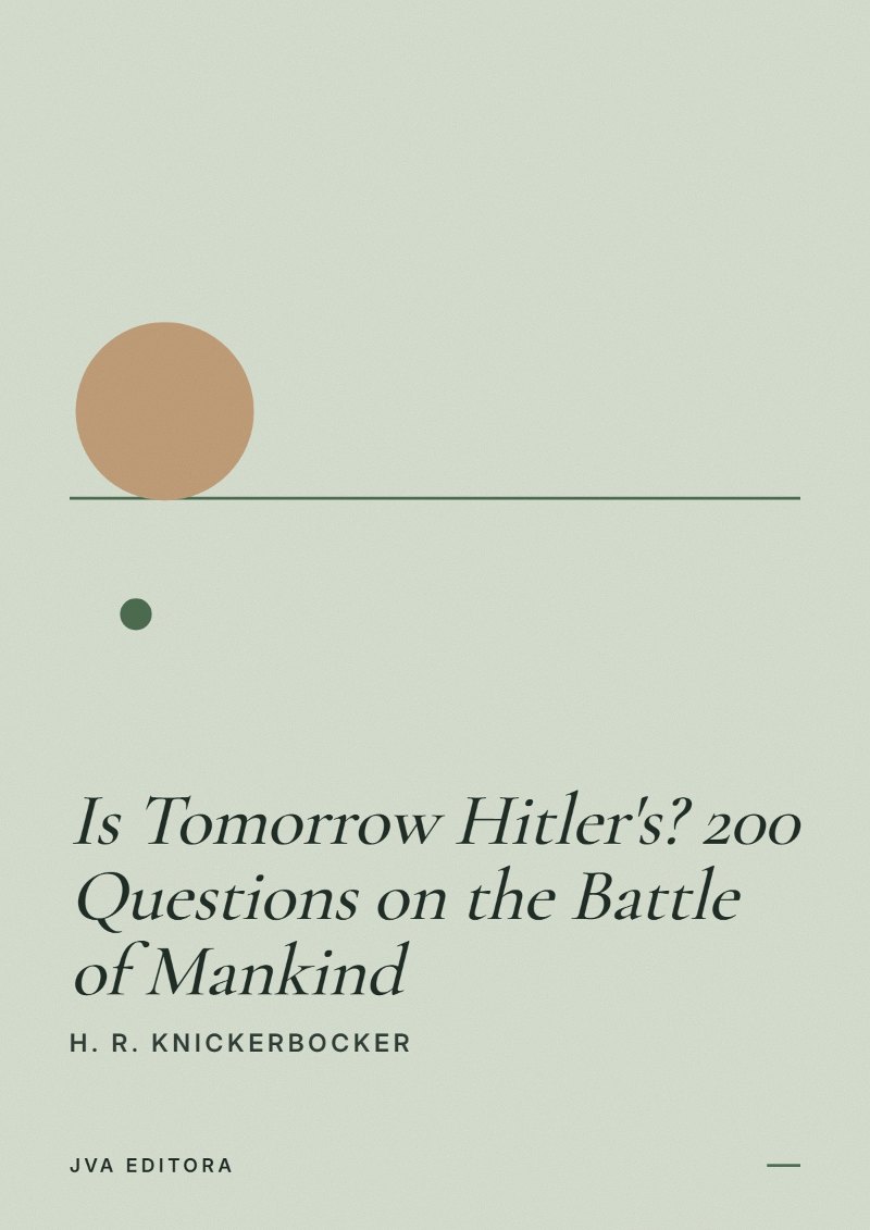 Εξώφυλλο του Is Tomorrow Hitler's? 200 Questions on the Battle of Mankind