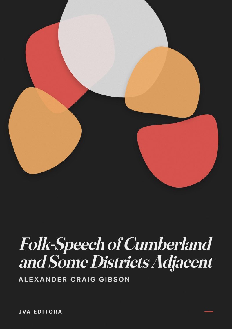 Couverture de Folk-Speech of Cumberland and Some Districts Adjacent