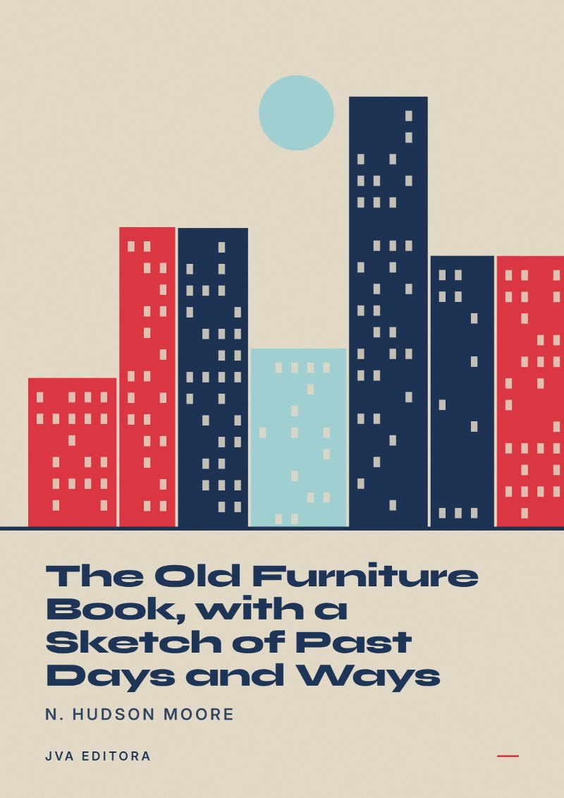 Portada de The Old Furniture Book, with a Sketch of Past Days and Ways