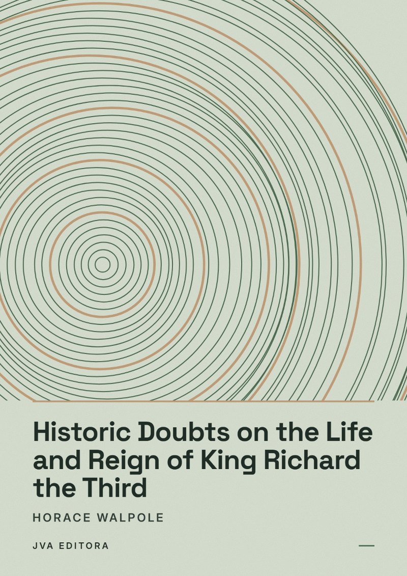 Couverture de Historic Doubts on the Life and Reign of King Richard the Third