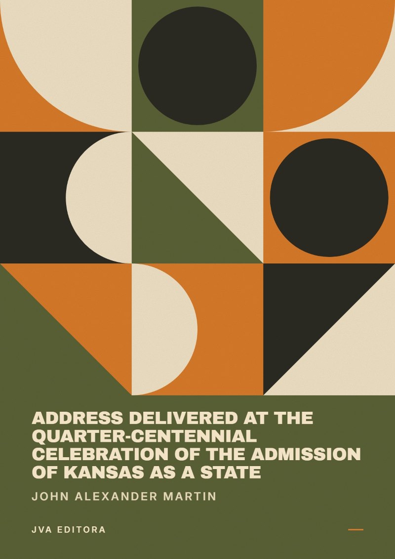 Cover von Address delivered at the quarter-centennial celebration of the admission of Kansas as a state