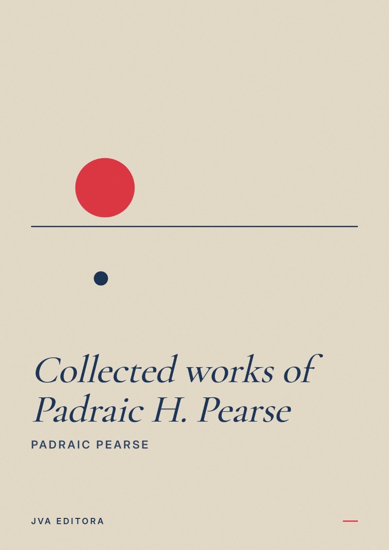 《Collected works of Padraic H. Pearse》封面