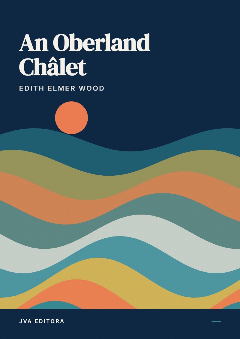 Cover of An Oberland Châlet